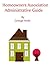 Homeowners Association Administrative Guide