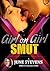 Girl on Girl Smut: A Collection of Hardcore Lesbian Erotica Shorts