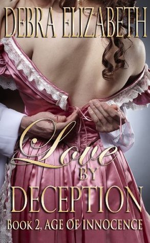 Love by Deception (Age of Innocence, #2)