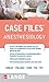 Case Files Anesthesiology (LANGE Case Files)