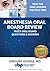 Anesthesia Oral Board Review: Mock Oral Board Practice Questions & Answers