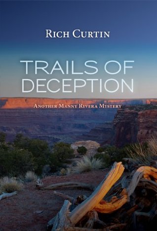 Trails of Deception (Manny Rivera, #3)