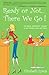 Ready or Not...There We Go!: Real-Life Tips, Tantrum Tactics & Laugh-Out-Loud Sanity Savers for Parenting Twin Toddlers (New Mom of Twins Gift Book 2)