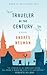 Traveler of the Century by Andrés Neuman Traveler of the Century by Andrés Neuman
