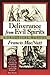 Deliverance from Evil Spirits by Francis S. MacNutt