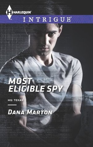 Most Eligible Spy (HQ: Texas Book 1)