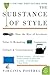 The Substance of Style: How the Rise of Aesthetic Value Is Remaking Commerce, Culture, and Consciousness