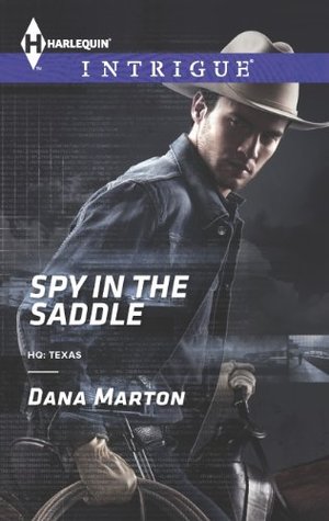 Spy in the Saddle: A Thrilling FBI Romance (HQ: Texas Book 3)