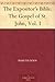 The Expositor's Bible: The Gospel of St. John, Vol. I