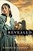 Revealed by Tamera Alexander Revealed by Tamera Alexander