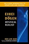 Eihei Dogen: Myst...