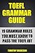 TOEFL Grammar Guide - 23 Grammar Rules You Must Know To Guara... by Timothy Dickeson