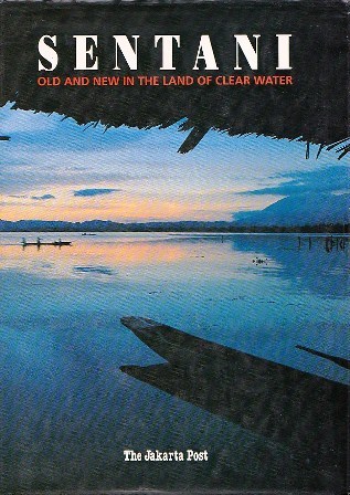 Sentani: Old and New in the Land of Clear Water