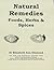 Natural Remedies - Foods, Herbs & Spices (Naturopathic Nutritional Medicine Book 3)