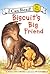 Biscuit's Big Friend by Alyssa Satin Capucilli Biscuit's Big Friend by Alyssa Satin Capucilli