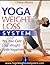 Yoga Weight Loss System