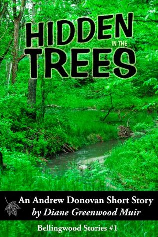 Hidden in the Trees (Bellingwood, #3.5)