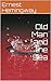 Old Man and the Sea by Ernest Hemingway