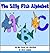 The Silly Fish Alphabet: An ABC Book for Children Learning Their Letters