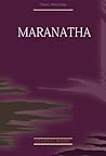 Maranatha by Ellen Gould White