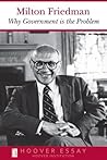 Book cover for Why Government Is the Problem (Essays in Public Policy Book 39)