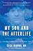 My Son and the Afterlife by Elisa Medhus