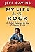 My Life on the Rock by Jeff Cavins