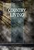 Country Living by Ellen Gould White Country Living by Ellen Gould White