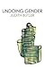 Undoing Gender by Judith Butler