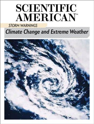Storm Warnings: Climate Change and Extreme Weather (Kindle Edition)