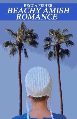 Beachy Amish Romance Boxed Set 1-3 (The Amish Of Pinecraft Florida)