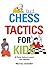 Chess Tactics for Kids by Murray Chandler