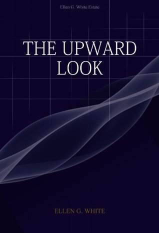 The Upward Look (Kindle Edition)