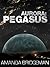 Aurora: Pegasus