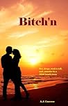 Bitch'n (A Mo Harris Adventure Book 1)