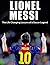 Lionel Messi: The Life Chan...