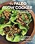 The Paleo Slow Cooker by Arsy Vartanian The Paleo Slow Cooker by Arsy Vartanian