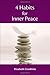 4 Habits for Inner Peace by Elizabeth Cronkhite