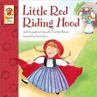 Little Red Riding Hood By Candice Ransom