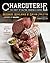 Charcuterie by Michael Ruhlman