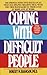 Coping with Difficult People by Robert M. Bramson