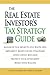 The Real Estate Investor's Tax Strategy Guide: Maximize tax benefits and write-offs, Implement money-saving strategies…Avoid costly mistakes,,Protect your investment.. Build your wealth