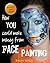 How You Can Make Money From Face Painting by Bryony Walton