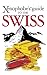 The Xenophobe's Guide to the Swiss by Paul Bilton The Xenophobe's Guide to the Swiss by Paul Bilton