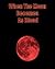 WHEN THE MOON BECOMES AS BLOOD by Gary Lee  Roper