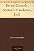 Divine Comedy, Norton's Translation, Hell by Dante Alighieri Divine Comedy, Norton's Translation, Hell by Dante Alighieri