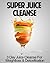Super Juice Cleanse: 3 Day ...