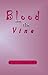 Blood on the Vine (Jay Leic...