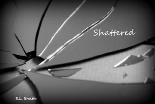 Shattered (Kindle Edition)