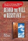 Beyond the Wall of Resistance (Revised Edition): Why 70% of All Changes Still Fail-- And What You Can Do About It